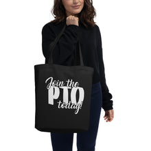 Load image into Gallery viewer, Join the PTO Today! Eco Tote Bag
