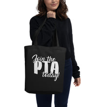 Load image into Gallery viewer, Join the PTA Today! Eco Tote Bag in Black
