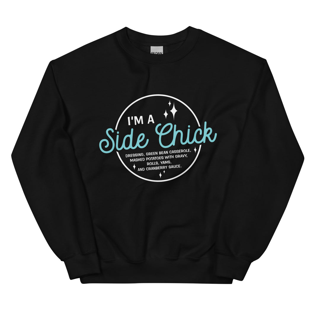 I'm A Side Chick Unisex Sweatshirt