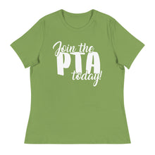 Load image into Gallery viewer, Join the PTA Today! Women&#39;s Relaxed Fit T-Shirt in Multiple Colors
