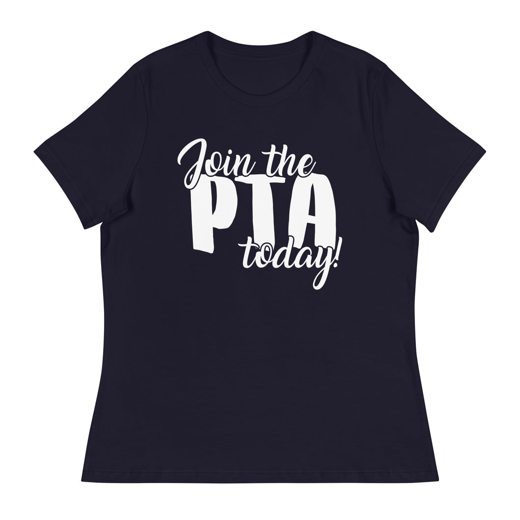 Join the PTA Today! Women's Relaxed Fit T-Shirt in Multiple Colors