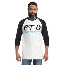 Load image into Gallery viewer, PTO Friends Unisex 3/4 Sleeve Raglan Shirt | We&#39;ll Be There For You |
